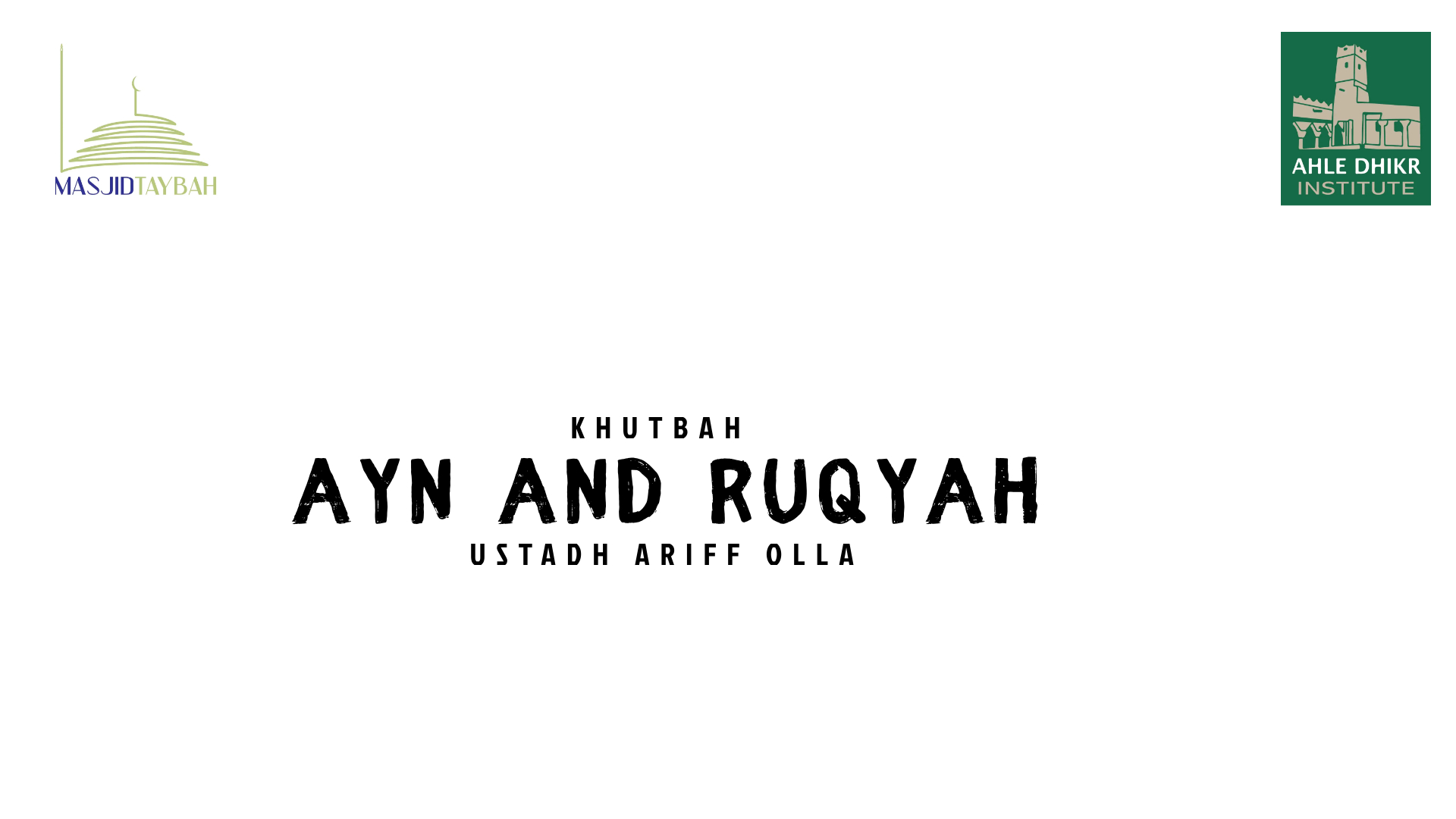 khutbah-transcript-ayn-and-ruqyah-ustadh-ariff-olla-taybah